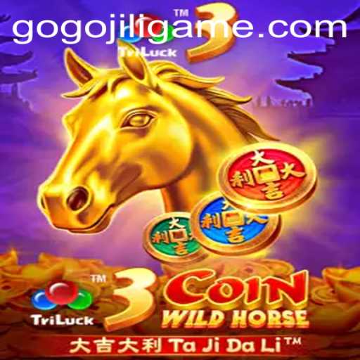 Explore the Thrilling World of 3CoinWildHorse: A Unique Adventure with GOGOJILI